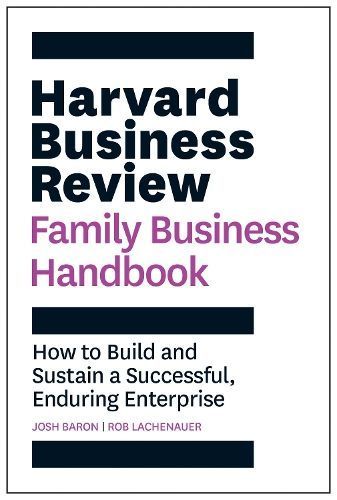 Harvard Business Review Family Business Handbook By Josh Baron