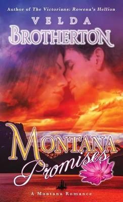 Montana Promises By Velda Brotherton 9781633730892 (Paperback)