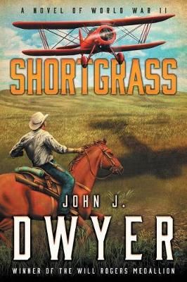 Shortgrass By John J Dwyer 9781633732049 (Paperback)