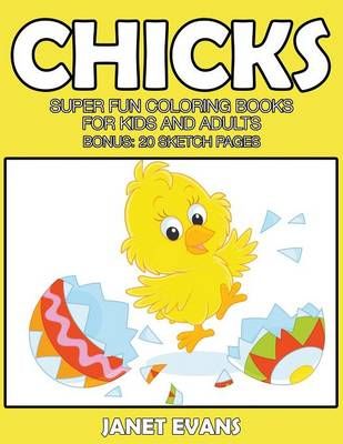 Chicks By Janet Evans 9781633831544 (Paperback)