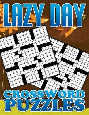 Lazy Day Crossword Puzzle Book By Speedy Publishing LLC 9781633838314