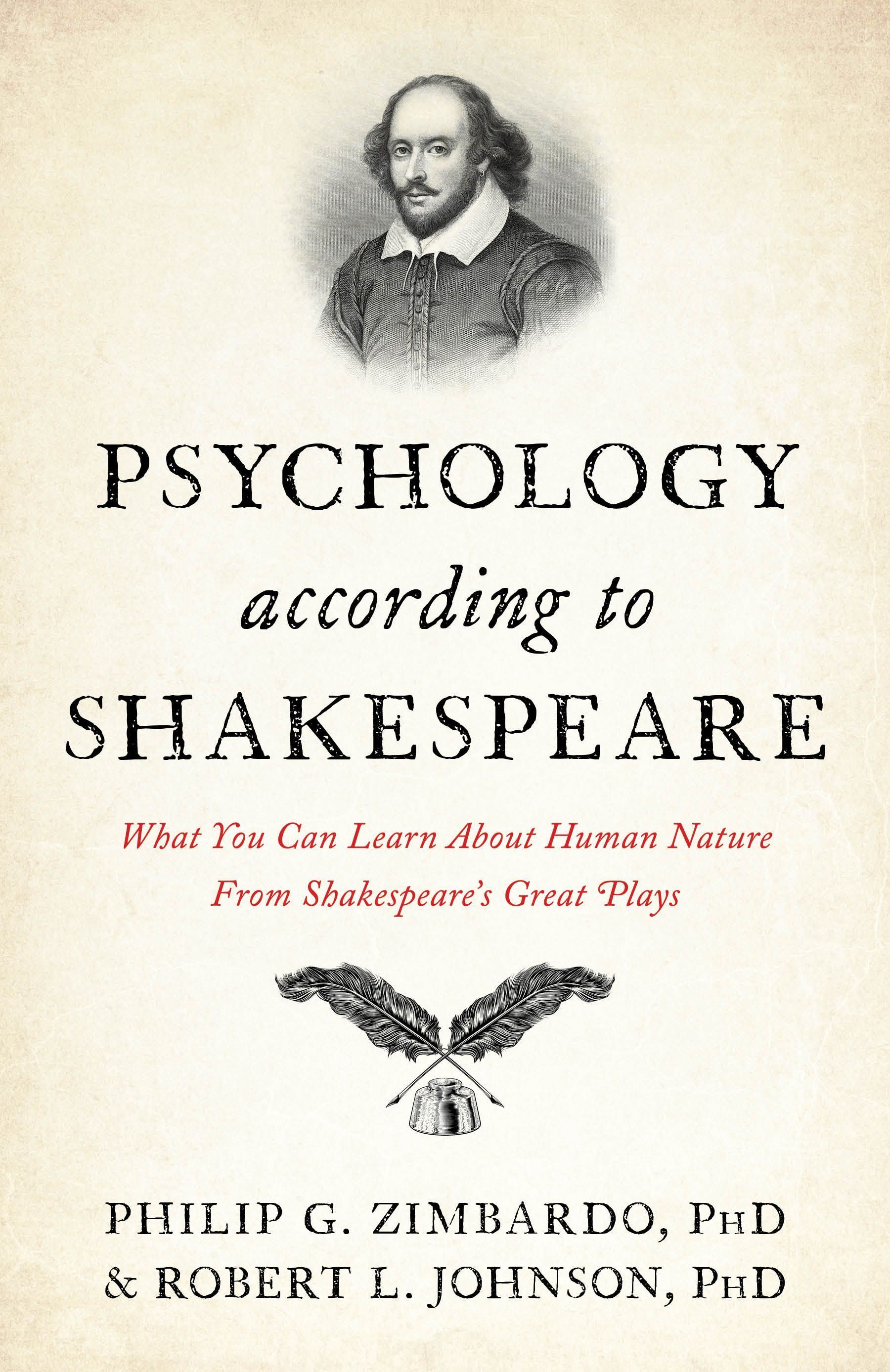 Psychology According to Shakespeare By Philip G. Zimbardo Ph.D