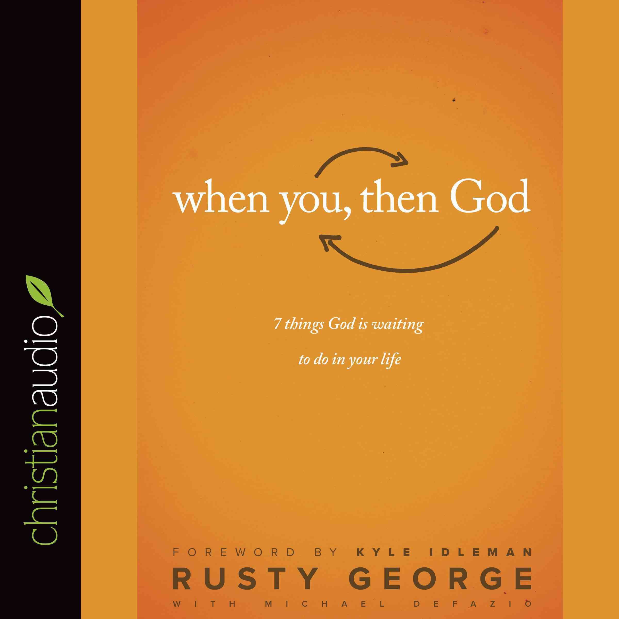 When You, Then God By Rusty George 9781633896192 (CD-Audio)