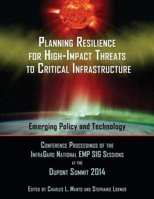 Planning Resilience for High-Impact Threats to Critical Infrastructure