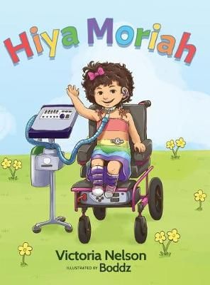 Hiya Moriah By Nelson, Victoria 9781633937871 (Hardback)