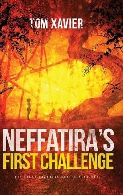 Neffatira's First Challenge By Xavier 9781633938427 (Hardback)