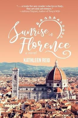 Sunrise in Florence By Reid 9781633939769 (Paperback)