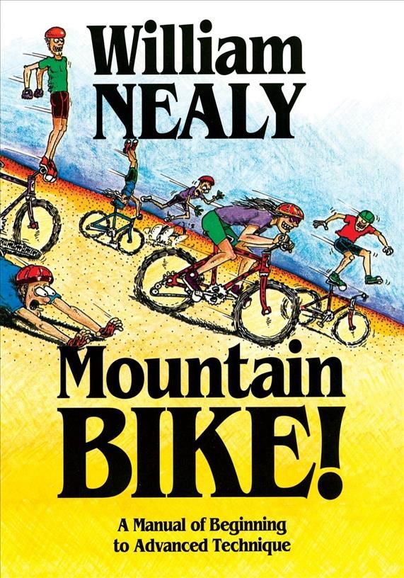 Mountain Bike! By William Nealy 9781634042888 (Hardback)