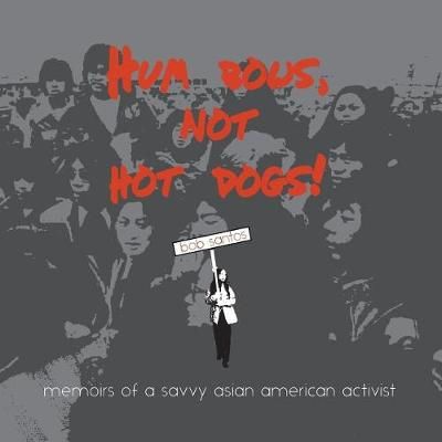 Hum Bows, Not Hot Dogs By Bob Santos 9781634050050 (Paperback)