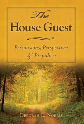 The House Guest By Deborah L Norris 9781634136983 (Hardback)