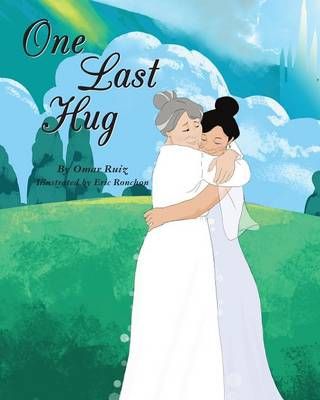 One Last Hug By Omar Ruiz 9781634170222 (Paperback)