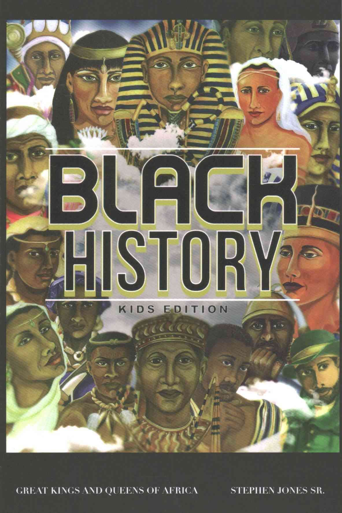 Black History: Kids Edition By Jones Sr., Stephen 9781634178907