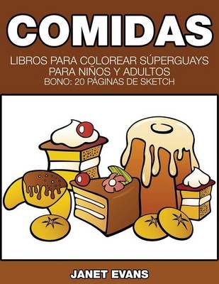 Comidas By Janet (University of Liverpool Hope UK) Evans 9781634280143