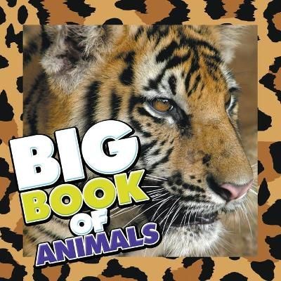 Big Book of Animals By Speedy Publishing LLC 9781634284790 (Paperback)