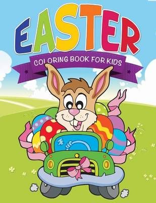 Easter Coloring Pages for Kids By Speedy Publishing LLC 9781634285193