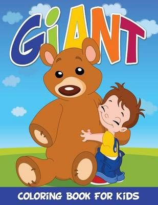 Giant Coloring Book for Kids By Speedy Publishing LLC 9781634285636