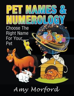 Pet Names & Numerology By Amy Morford 9781634288446 (Paperback)