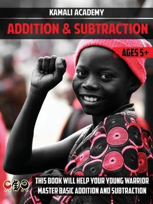Kamali Academy Mental Math Addition and Subtraction By Samori Camara