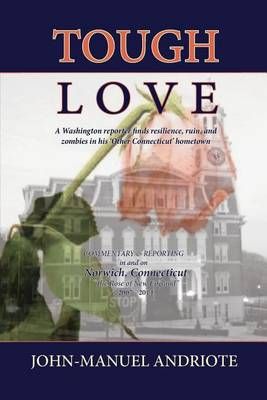 Tough Love By John-Manuel Andriote 9781634434539 (Paperback)