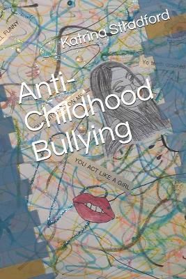 Anti-Childhood Bullying 9781634528955 (Paperback)