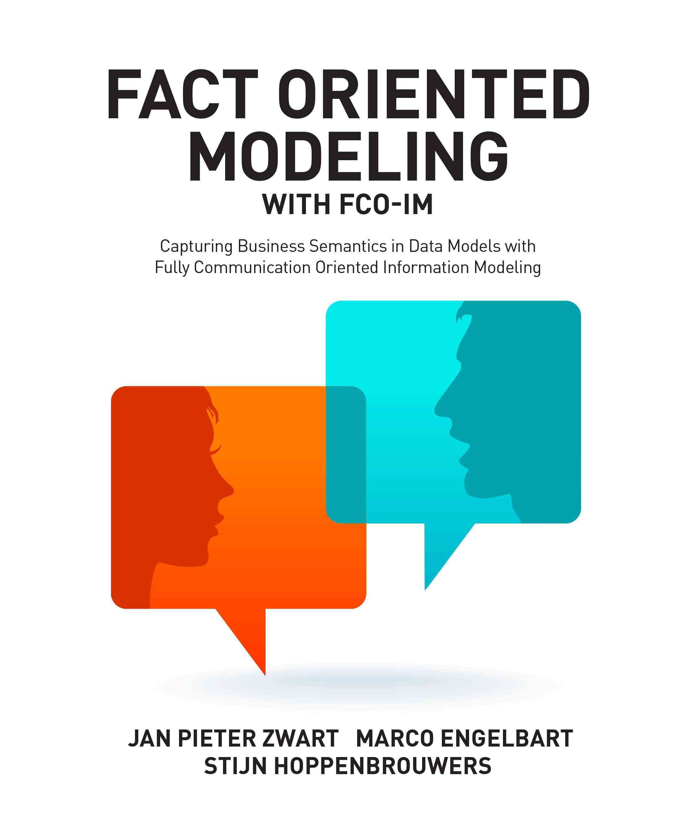 Fact Oriented Modeling With FCO-IM By Jan Pieter Zwart 9781634620864