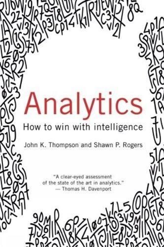 Analytics By John K. Thompson, Shawn Rogers 9781634622370 (Paperback)
