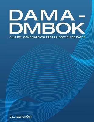 DAMA-DMBOK By DAMA International 9781634628839 (Paperback)