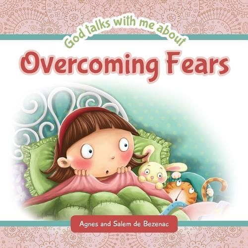 God Talks with Me About Overcoming Fears By de Bezenac, Agnes