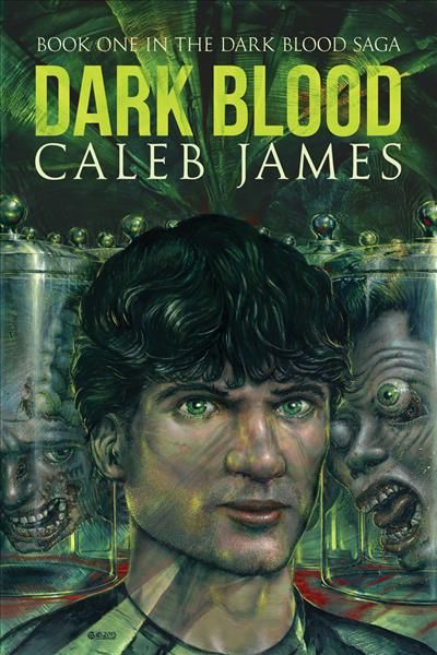 Dark Blood Volume 1 By Caleb James 9781634768399 (Paperback)