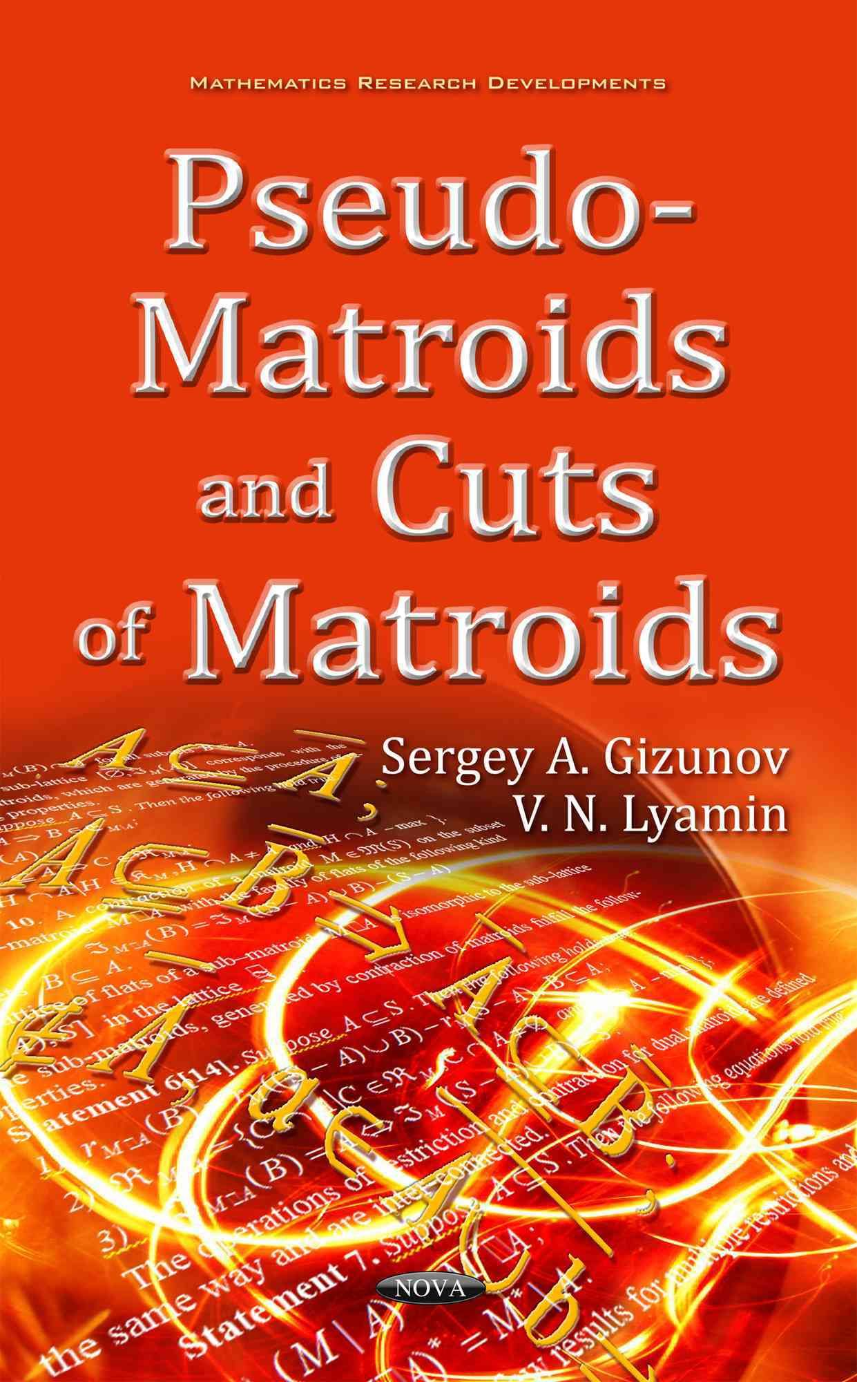 Pseudo-Matroids and Cuts of Matroids 9781634848817 (Hardback)