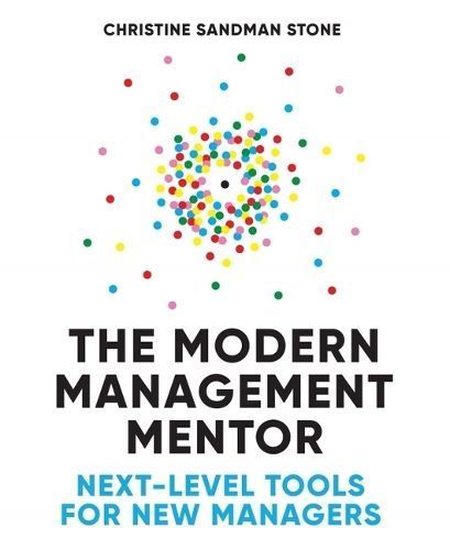 The Modern Management Mentor By Christine Stone 9781634896313