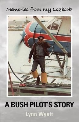 Memories from My Logbook By Lynn Wyatt 9781634926973 (Paperback)