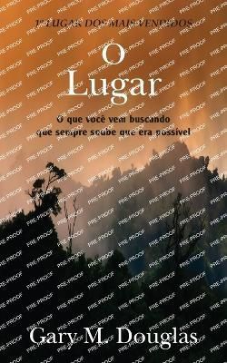 O Lugar (Portuguese) By Douglas 9781634935562 (Paperback)