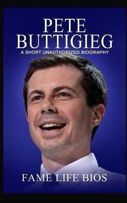 Pete Buttigieg By Fame Life Bios 9781634977661 (Paperback)