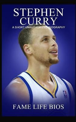 Stephen Curry By Fame Life Bios 9781634977937 (Paperback)