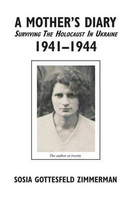 A Mother's Diary By Sosia Gottesfeld Zimmerman 9781634981484