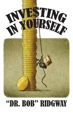 Investing in Yourself By Dr Ridgway 9781634983686 (Paperback)