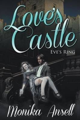 Love's Castle: Eve's Ring By Ansell, Monika 9781635010121 (Paperback)
