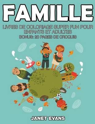 Famille By Janet (University of Liverpool Hope UK) Evans 9781635015171