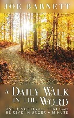 Daily Walk in the Word By Barnett 9781635054774 (Paperback)