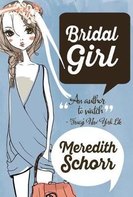 Bridal Girl By Meredith Schorr 9781635113334 (Hardback)