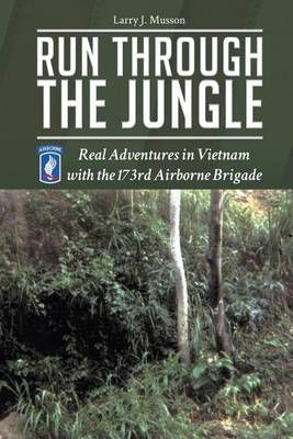 Run Through the Jungle By Larry Musson 9781635243420 (Paperback)