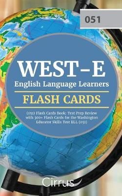 WEST-E English Language Learners (051) Flash Cards Book 9781635304947