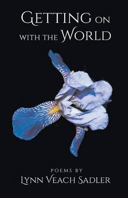 Getting on With the World By Lynn Veach Sadler 9781635341270