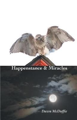 Happenstance and Miracles By McDuffie 9781635344509 (Paperback)