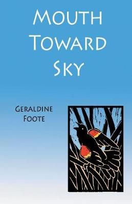 Mouth Toward Sky By Foote 9781635346015 (Paperback)
