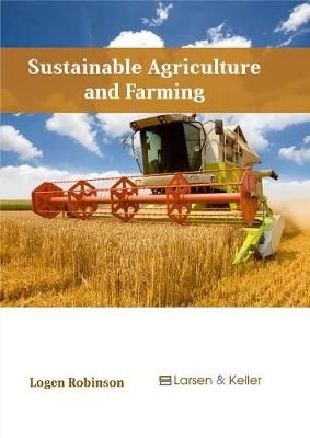 Sustainable Agriculture and Farming By Robinson 9781635490008