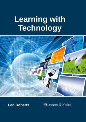 Learning with Technology By Roberts 9781635490046 (Hardback)