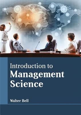 Introduction to Management Science By Walter Bell 9781635490572
