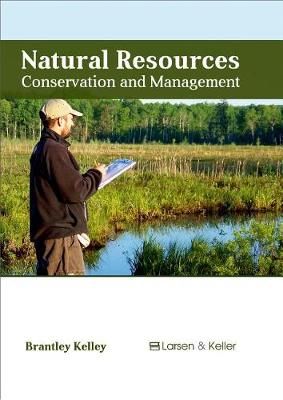 Natural Resources: Conservation and Management By Kelley 9781635491968
